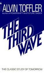 The Third Wave: The Classic Study of Tomorrow