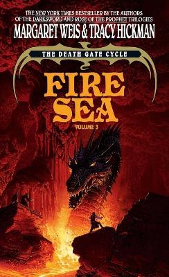 Fire Sea: The Death Gate Cycle, Volume 3 - Margaret Weis,Tracy Hickman - cover