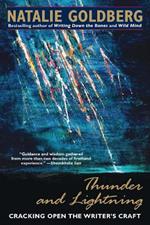 Thunder and Lightning: Cracking Open the Writer's Craft