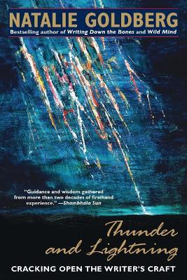 Thunder and Lightning: Cracking Open the Writer's Craft - Natalie Goldberg - cover