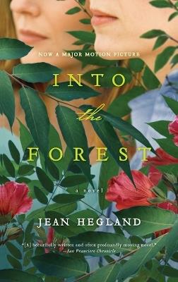 Into the Forest: A Novel - Jean Hegland - cover