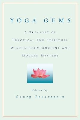 Yoga Gems: A Treasury of Practical and Spiritual Wisdom from Ancient and Modern Masters - cover