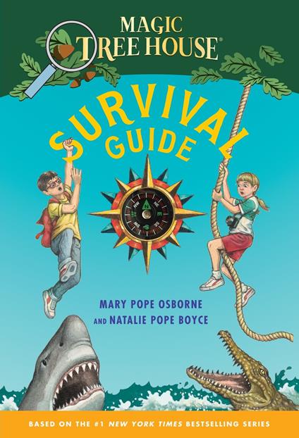 Magic Tree House Survival Guide - Natalie Pope Boyce,Mary Pope Osborne,Sal Murdocca - ebook