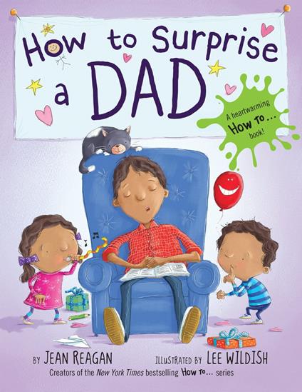 How to Surprise a Dad - Jean Reagan,Lee Wildish - ebook