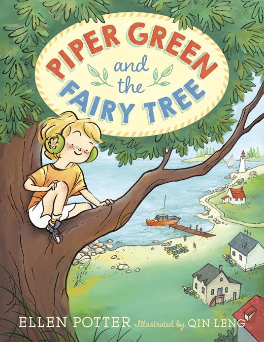 Piper Green and the Fairy Tree - Ellen Potter,Qin Leng - ebook