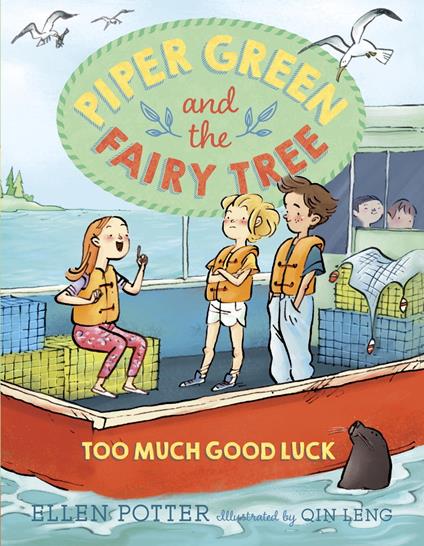 Piper Green and the Fairy Tree: Too Much Good Luck - Ellen Potter,Qin Leng - ebook