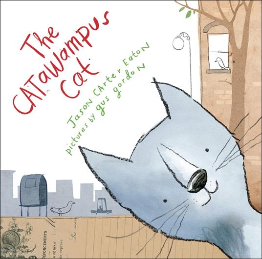 The Catawampus Cat - Jason Carter Eaton,Gus Gordon - ebook