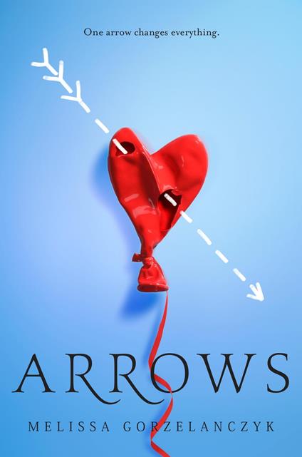 Arrows - Melissa Gorzelanczyk - ebook