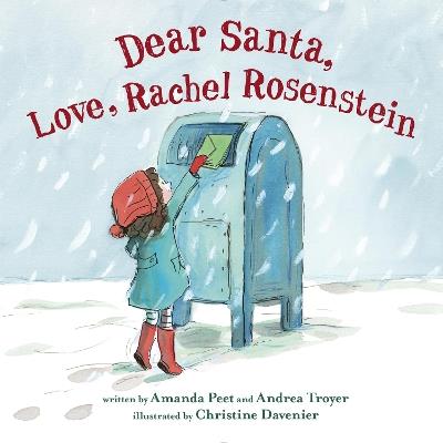 Dear Santa, Love, Rachel Rosenstein - Amanda Peet,Andrea Troyer - cover