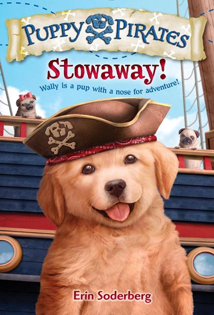 Puppy Pirates #1: Stowaway! - Erin Soderberg - ebook