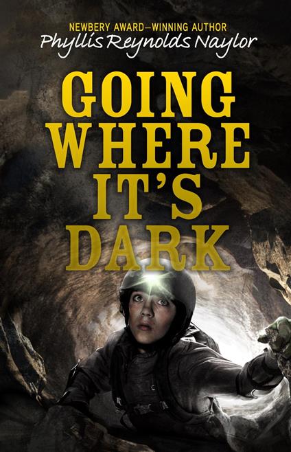 Going Where It's Dark - Phyllis Reynolds Naylor - ebook