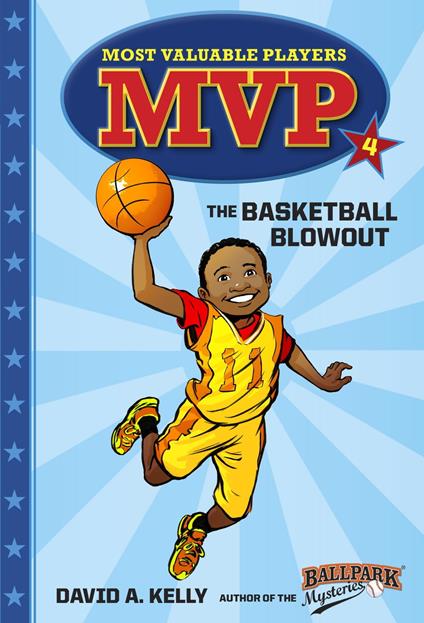 MVP #4: The Basketball Blowout - David A. Kelly,Scott Brundage - ebook