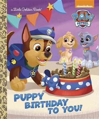 Puppy Birthday to You! (Paw Patrol) - Golden Books - cover