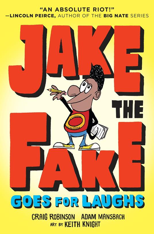 Jake the Fake Goes for Laughs - Adam Mansbach,Craig Robinson,Keith Knight - ebook