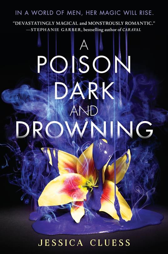 A Poison Dark and Drowning (Kingdom on Fire, Book Two) - Jessica Cluess - ebook