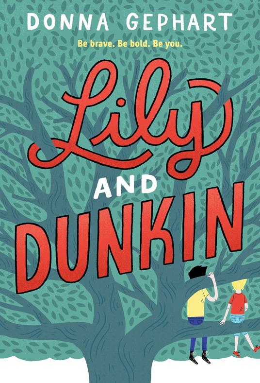 Lily and Dunkin - Donna Gephart - ebook