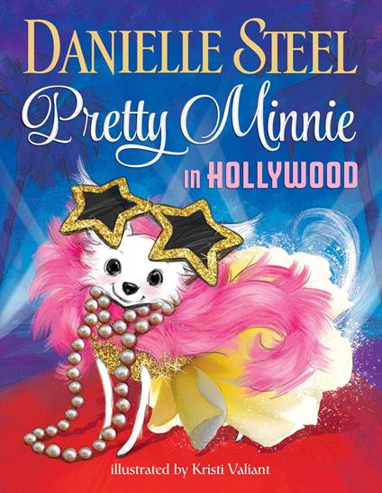 Pretty Minnie in Hollywood - Danielle Steel,Kristi Valiant - ebook