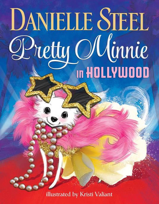 Pretty Minnie in Hollywood - Danielle Steel,Kristi Valiant - ebook