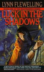 Luck in the Shadows: The Nightrunner Series, Book I