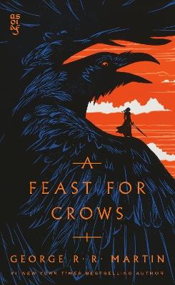 A Feast for Crows: A Song of Ice and Fire: Book Four - George R. R. Martin - cover