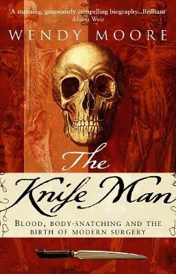 The Knife Man - Wendy Moore - cover
