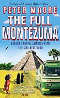The Full Montezuma - Peter Moore - cover