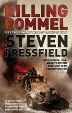 Killing Rommel: An action-packed, tense and thrilling wartime adventure guaranteed to keep you on the edge of your seat