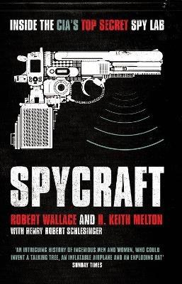 Spycraft - H. Keith Melton,Henry Robert Schlesinger,Robert Wallace - cover