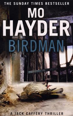 Birdman: Featuring Jack Caffrey, star of BBC’s Wolf series. A tense and terrifying thriller from the bestselling author - Mo Hayder - cover