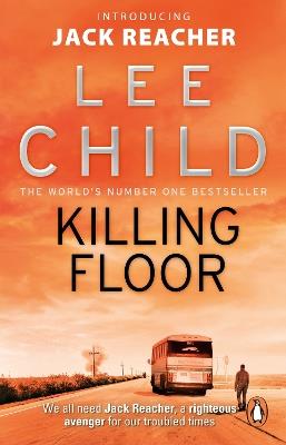 Killing Floor: (Jack Reacher 1) - Lee Child - cover