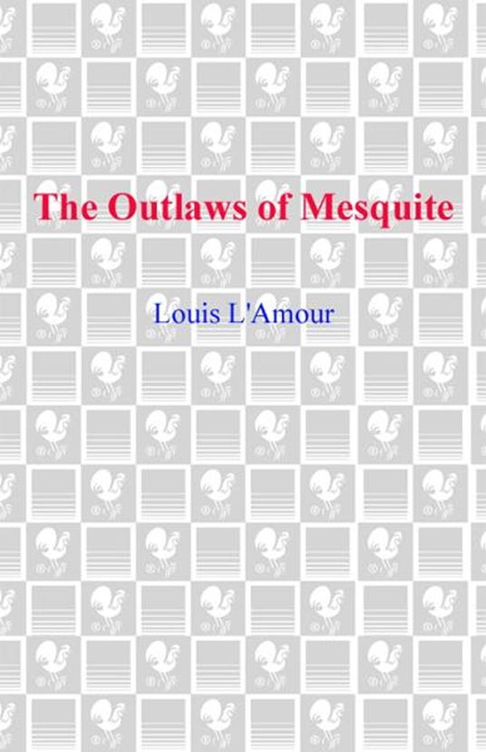 The Outlaws of Mesquite