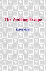 The Wedding Escape