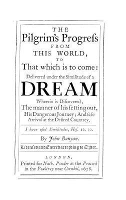 The Pilgrim's Progress from This World to That Which is to Come - John Bunyan - cover