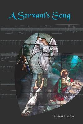 A Servant's Song - Michael Hobbs - cover