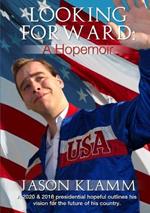Looking Forward: A Hopemoir