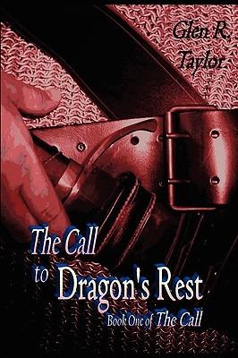The Call to Dragon's Rest - Glen Taylor - cover