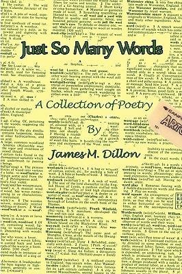 Just So Many Words - James Dillon - cover