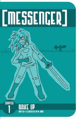 [messenger] Chapter One: Wake Up - Meg Koss - cover