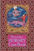 Warnock's Horary Case Book 2nd Edition