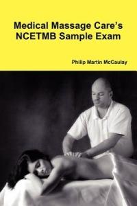 Medical Massage Care's NCETMB Sample Exam - Philip Martin McCaulay - cover