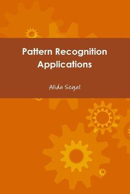 Pattern Recognition Applications - Alida Segal - cover