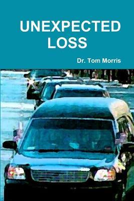 Unexpected Loss - Tom Morris - cover