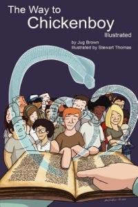 The Way to Chickenboy Illustrated - Jug Brown - cover