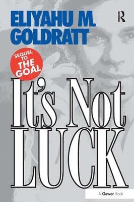 It's Not Luck - Eliyahu M. Goldratt - cover