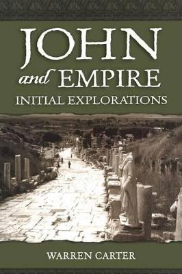 John and Empire: Initial Explorations - Warren Carter - cover