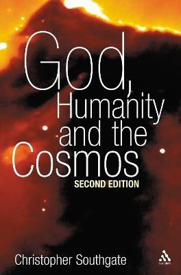 God, Humanity and the Cosmos: A Companion to the Science-Religion Debate - cover