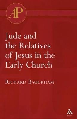 Jude and the Relatives of Jesus in the Early Church - Richard Bauckham - cover
