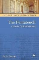 The Pentateuch: A Story of Beginnings - Paula Gooder - cover