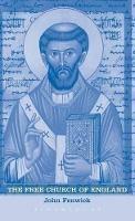 The Free Church of England: Introduction to an Anglican Tradition - John Fenwick - cover
