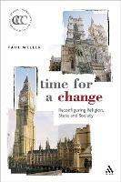 Time for a Change: Reconfiguring Religion, State and Society - Paul Weller - cover